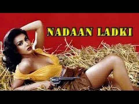 Nadan Ladki 2016 B Grade Full Movie